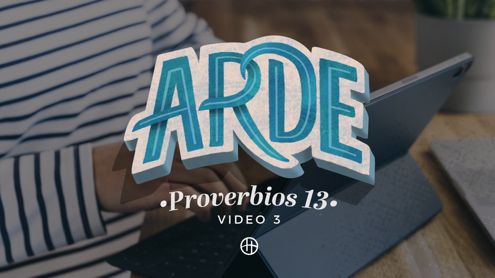 #devocional en Proverbios 13 PASO A PASO por medio de ARDE - KIKE TORRES